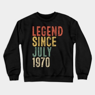 Legend Since July 1970 50th Birthday Gift 50 Year Old Crewneck Sweatshirt